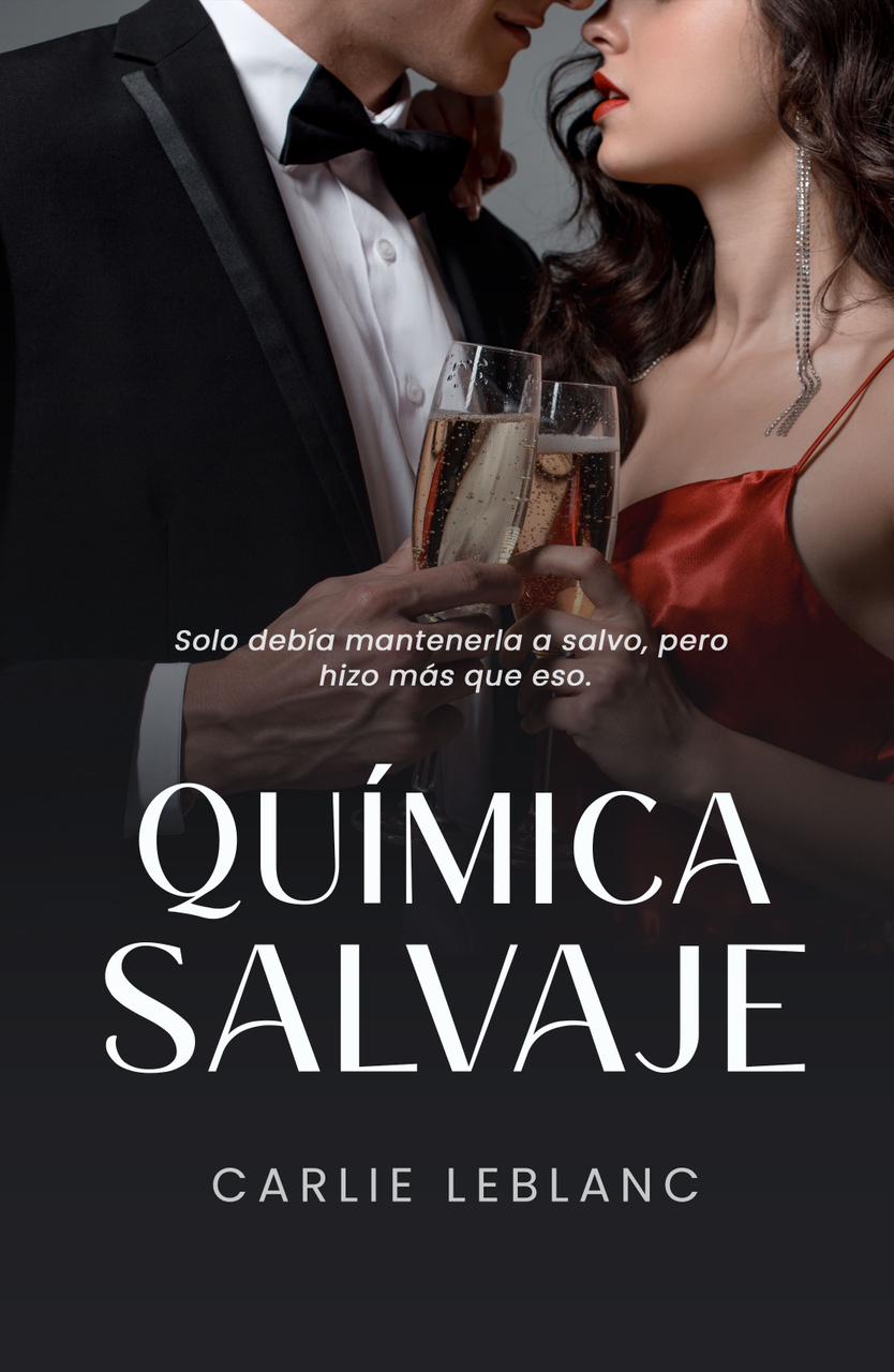 Química Salvaje (Peligroso éxtasis 1)
