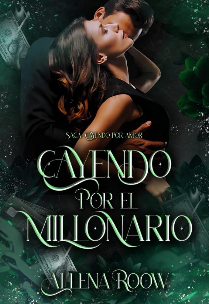 CAYENDO POR EL MILLONARIO (Cayendo Por Amor 2)
